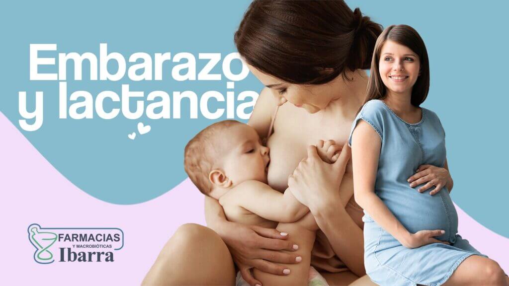 Embarazo y lactancia